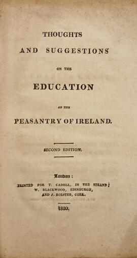 Thoughts and suggestions on the education of the peasantry of Ireland