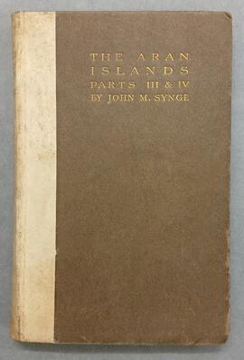 The Aran Islands / Parts III & IV / by John M. Synge