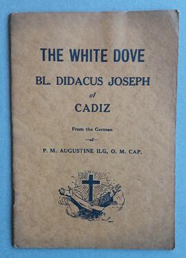 The White Dove / Blessed Didacus Joseph of Cadiz