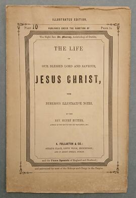 The Life of Our Blessed Lord and Saviour, Jesus Christ