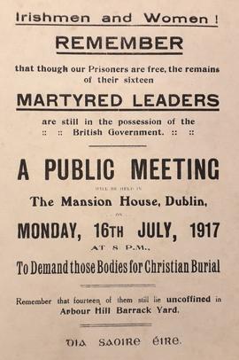 Irishmen and women! … the remains of their sixteen martyred leaders