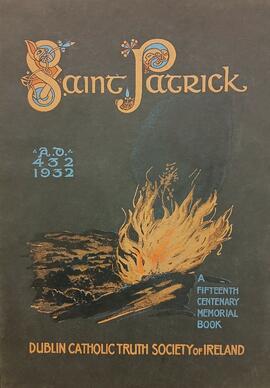 Saint Patrick, AD 432-1932 / a fifteenth centenary memorial book