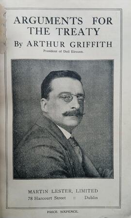 Arguments for the Treaty / by Arthur Griffith