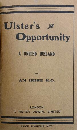 Ulster’s opportunity / a united Ireland