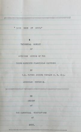 Triennial Report and Canonical Visitations of the Irish Capuchin Mission in America