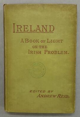 Ireland / a book of light on the Irish problem