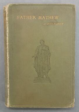 Father Mathew / a biography