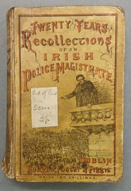 Twenty years’ recollections of an Irish police magistrate