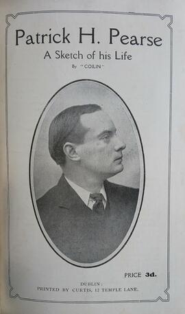 Patrick H. Pearse / a sketch of his life