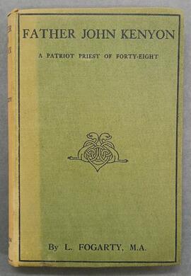 Father John Kenyon / a patriot priest of forty-eight