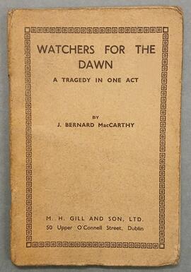 Watchers for the dawn / a tragedy in one act