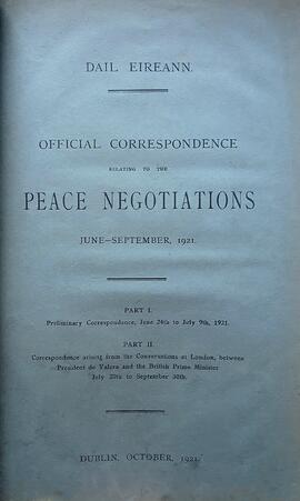Official Correspondence relating to the Peace Negotiations / June-September 1921